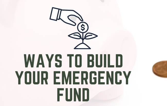 Ways to Build Your Emergency Fund
