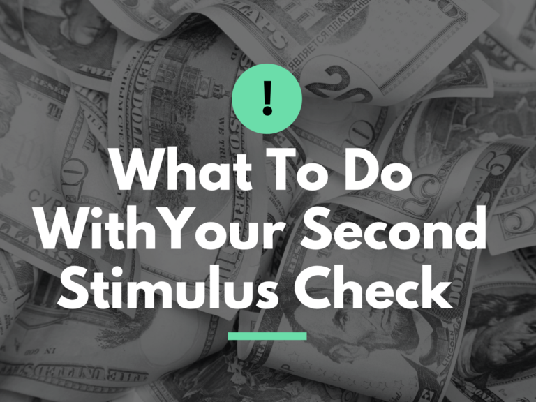 What To Do With Your Second Stimulus Check